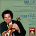 Bruch: Violin Concerto No. 2 & Scottish Fantasy [1986 Recording]