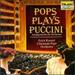 The Pops Play Puccini