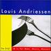 Andriessen: M is for Man, Music, Mozart/De Stijl