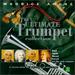 Maurice Andre: the Ultimate Trumpet Collection