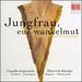Jungfrau Eur Wankelmut