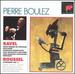 Maurice Ravel: Orchestral Songs-Trois Po�mes De St�phane Mallarm�; Chansons Mad�casses; Don Quichotte � Dulcin�e; Cinq M�lodies Populaires Grecques / Roussel: Symphony No. 3 in G Minor, Op. 42