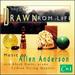 Allen Anderson: Drawn From Life