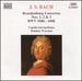 Bach: Brandenburg Concertos 1, 2 & 3