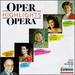 Opera Highlights-Anna Tomowa-Sintow, Renato Bruson, Peter Dvorsky, Anja Silja, Emma Kirkby, Franco Bonisolli, Etc