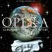 The Best Opera Album in the World...Ever!