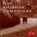 Gay American Composers, Volume 2