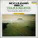 Mendelssohn: Violin Concerto in E Minor, Op. 64. / Bruch: Violin Concerto No. 1 in G Minor, Op. 26