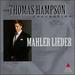 Mahler: (18) Lieder (the Thomas Hampson Collection, Vol. 1)