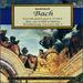 Bach: Toccata and Fugue; Concerto for Two Violins; Jesu, Joy of Man's Desiring; Brandenburg Concerto No. 2; Sleepers,
