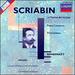 Scriabin: Le Po�me de L'Extase; Piano Concerto; Prometheus