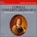 Corelli: Concerti Grossi, Op.6