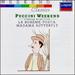 Puccini Weekend: Famous Arias From La Bohe�me, Tosca, Madama Butterfly