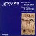Rue: Requiem / Wert: 5 Motets