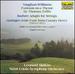 Vaughan Williams: Fantasia on a Theme by Thomas Tallis; Barber: Adagio for Strings; Grainger: Irish Tune from County
