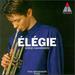 Elegie: Works for Trumpet