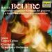 Ravel: Bol�ro; Rapsodie Espagnole; Alborada Del Gracioso; La Valse; Valse Nobles Et Sentimentales