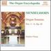 Mendelssohn: Organ Sonatas Nos. 1 - 6, Op. 65