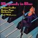 Gershwin: Rhapsody in Blue; Concerto in F; an American in Paris; Variations on I Got Rhythm