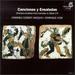 Canciones Y Ensaladas: Songs & Instrumental Pieces of the Spanish Golden Age