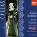 Donizetti: Anna Bolena (Complete Opera Live 1957) With Maria Callas, Gianni Raimondi, Gianandrea Gavazzeni, Orchestra & Chorus of La Scala, Milan