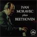 Ivan Moravec plays Beethoven