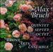 Bruch: Quintet Septet & Octet