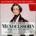 The Story of Mendelssohn in Words and Music