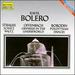 Ravel: Bolero; Strauss: Schatz Waltz; Offenbach: Orpheus in the Underworld; Borodin: Polovtsian Dances