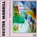 Morrill Dexter (B.1938): Dance Bagatelles for Viola & Piano / Three Lyric Pieces for Violin and