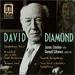 Diamond: Music for Romeo and Juliet; Psalm; Kaddish for Violoncello and Orchestra; Symphony No.3