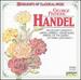 Highlights of Classical Music: Georg Frideric Handel