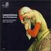 Lamentations De La Renaissance-Settings of the Lamentations of Jeremiah By Orlando De Lassus, Robert White, Tiburtiano Massaino, and Marbrianus De Orto