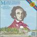 Mendelssohn: Sonata for Piano; Prelude & Fugue; Variations Sérieuses; Rondo Capriccioso