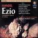 Handel-Ezio / Fortunato Baird Lane N. Watson Urrey Pellerin Manhattan Chamber Orchestra (2 Cds)