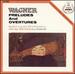 Wagner: Preludes & Overtures