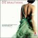 Busoni: Die Brautwahl