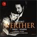 Massenet-Werther / Vargas � Kasarova � Trekel � Kotoski � Ch. Genz � Chiummo � Jurowski
