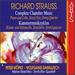 Richard Strauss: Complete Chamber Music, Vol. 6-Piano & Cello, String Trio, String Quartet