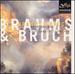 Brahms: Violin Concerto in D, Op. 77 / Bruch: Violin Concerto No. 1 in G Minor ~ Hoelscher