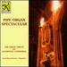 Pipe Organ Spectacular
