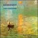 Debussy Rediscovered: Premiere Orchestral Recordings