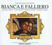 Rossini: Bianca E Falliero