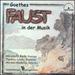 Goethes Faust in der Musik