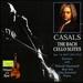 Virtuosi of the Bow-Bach: 6 Cello Suites / Casals