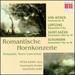 Romantic Horn Concerti