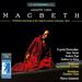 Macbeth (1st Recording of 1847 Florence Version)