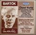 Bartok: Choral Works