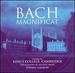Bach: Magnificat in D Etc