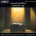 MacMillan: Symphony "Vigil"